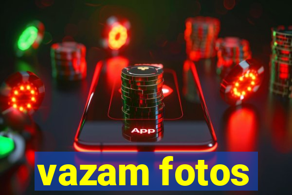 vazam fotos